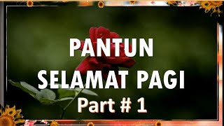 Download lagu PANTUN SELAMAT PAGI PART#1 mp3