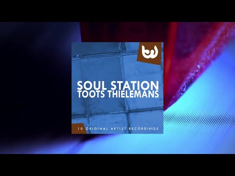Toots Thielemans - Soul Station (Full Album)