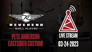 Video thumbnail for The All New Pete Anderson Eastsider Custom! by Reverend Guitars