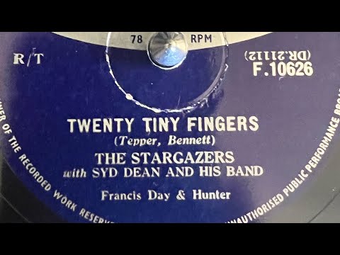 The Stargazers With Syd Dean And His Band - Twenty Tiny Fingers 78rpm