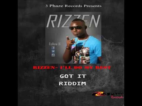 Rizzen- I'll Do My Best  (Got It Riddim)