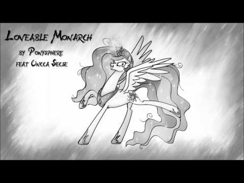 Ponysphere - Loveable Monarch (Ft. Secret Metal)