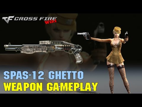 CrossFire - SPAS-12 Ghetto - Weapon Gameplay