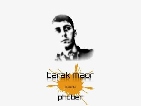 Barak Maor - Phober (Exclusive Preview)