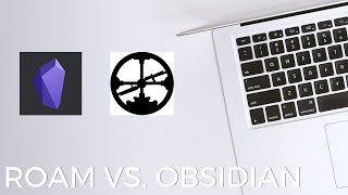 Roam vs Obsidian: Which is Best for You? - Effective Remote Work