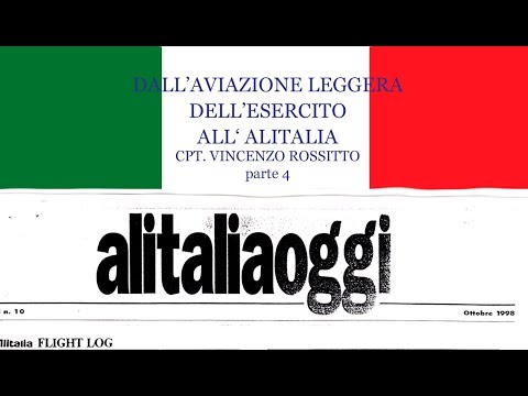 From Army Light Aviation to Alitalia #4 The Last Flight - Capt. Rossitto