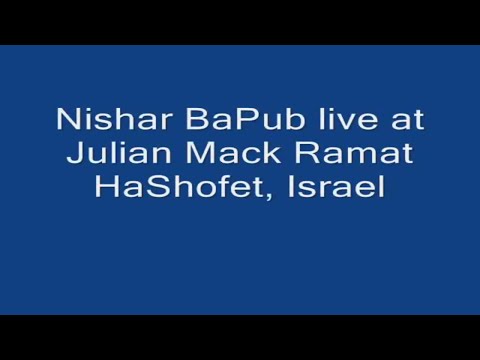 Nishar BaPub live at Julian Mack Ramat HaShofet, Israel