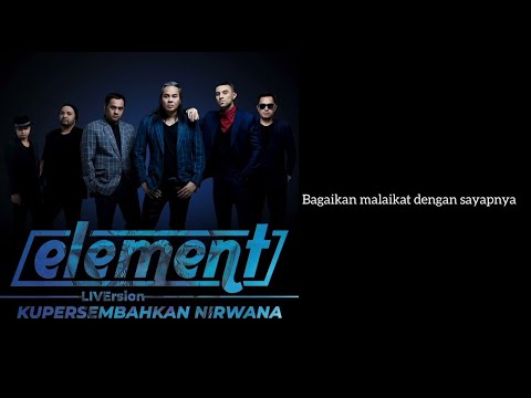 Element - "Kupersembahkan Nirwana" - Liversion (Official Lyric Video)