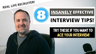 8 Insanely Effective Job Interview Tips - How To Pass Your Interview