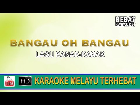 Bangau Oh Bangau | Karaoke l Minus One | Tanpa Vocal | Lirik Video HD