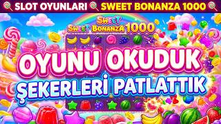 SLOT OYUNLARI 🍭 SWEET BONANZA 1000 🍭 BONANZA DA OYUNU OKUDUK ŞEKERLERİ PATLATTIK