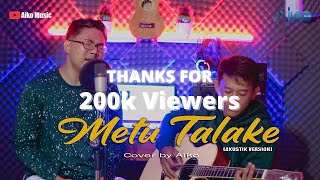 Download lagu METU TALAKE | COVER BY AIKO mp3