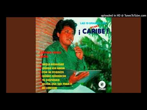 GRUPO CARIBE CON,GONZALO RAMIREZ  por mi pobresa  jollitas