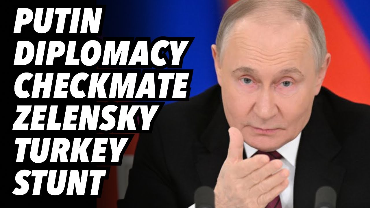 Putin diplomacy checkmate. Zelensky Turkey stunt