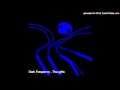 Dark Frequency - Thoughts 