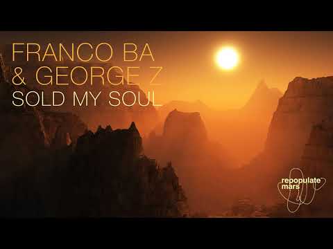 FRANCO BA & George Z - Sold My Sould (Extended Mix)