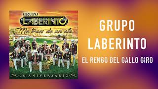 Laberinto- El Rengo Del Gallo Giro- [Audio Oficial]