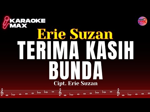 KARAOKE TERIMA KASIH BUNDA - ERIE SUZAN