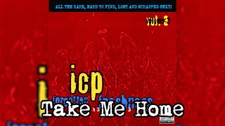 Insane Clown Posse - Take Me Home