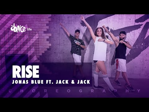 Rise Jonas Blue Ft Jack Amp Jack Fitdance Life Coreografía Dance Video