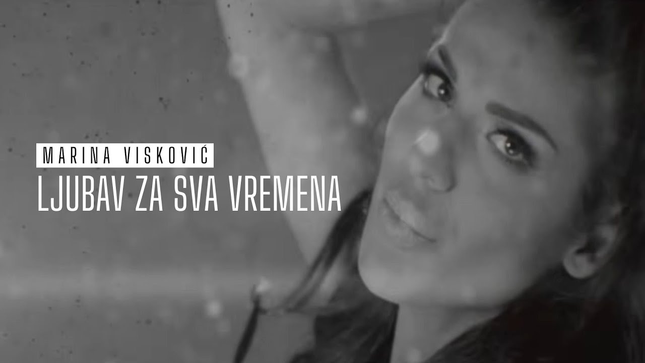 Marina Viskovic — Ljubav Za Sva Vremena
