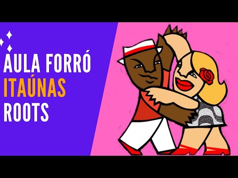 Aula de Forró Itaúnas - Aula de Forró Roots -Aula de Forró Iniciante - Aula de Forró Online