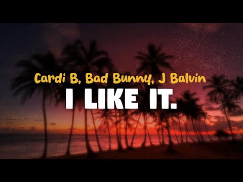 Cardi B, Bad Bunny, J Balvin - I Like It (lyrics)