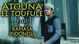 Download lagu ATOUNA EL TOUFOULE Versi BAHASA INDONESIA Cover by Gus Aldi mp3