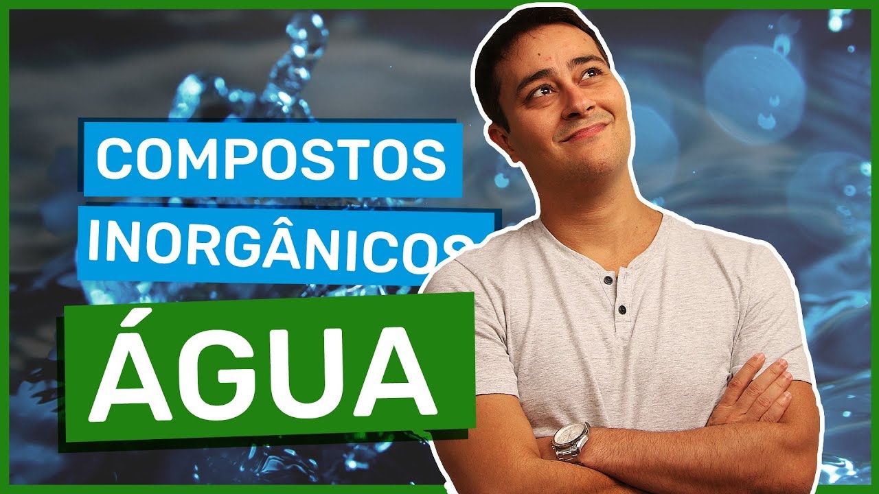 Água - Compostos Inorgânicos - Prof. Paulo Jubilut