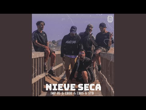 Nieve Seca (feat. Stb Supremo, Chok Price & Cboss)