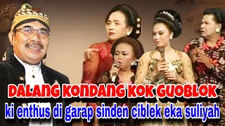 Download lagu That Enthus In Goblok2 Ne Sinden, That Enthus In Garap Sinden Eka Ciblek Suliyah, mp3