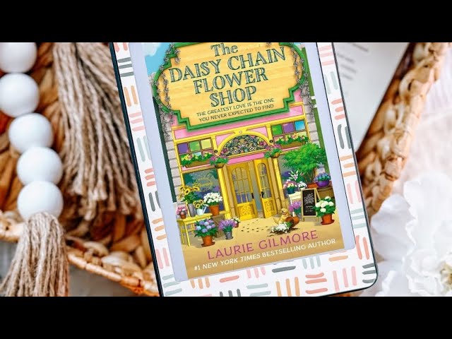 Vídeo relacionado con The Daisy Chain Flower Shop: A brand new Dream Harbor romance from the #1 New York Times bestselling author: Book 6