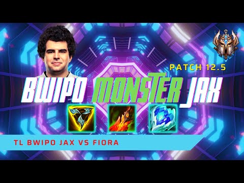 BWIPO MONSTER JAX! - TL Bwipo Plays Jax Top Lane vs Fiora! | LoL Patch 12.5