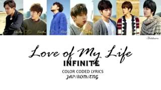INFINITE - Love of My Life (Color Coded Jap/Rom/Eng lyrics)