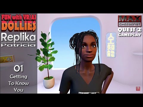 REPLIKA: PATRICIA // 01. Getting to know you // QUEST 2 Gameplay