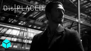 DisPlaced | Surrealist Neo-Noir Short Film Teaser