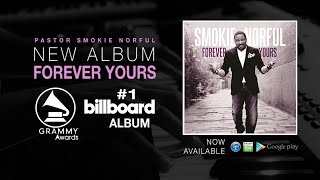 Smokie Norful - Forever Yours Album | Now Available