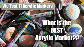 We test 11 Acrylic Markers ~ Who will be on Top?