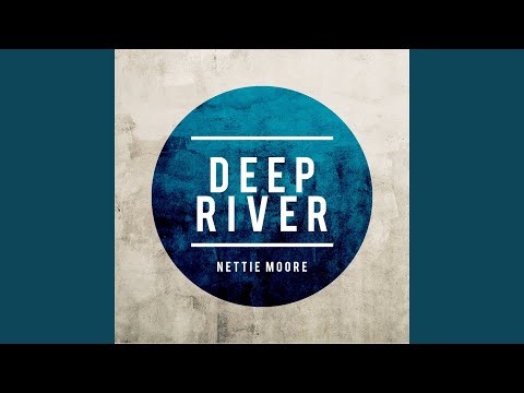 Video thumbnail for Deep River