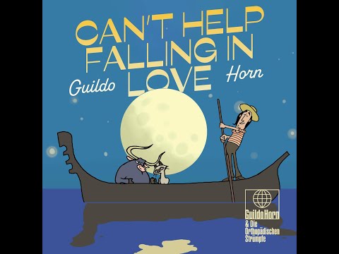 Cant Help Falling In Love - Guildo Horn & Die Orthopädischen Strümpfe