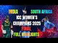 INDIA VS SOUTH AFRICA FULL HIGHLIGHTS ICC ODI WORLD CUP FINAL MATCH 2025 Newswithliyara