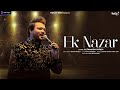 EK NAZAR: Altamash Faridi | Mann Taneja | New Hindi Song 2024 |Hindi Dance Song| FanTiger Music NFTs
