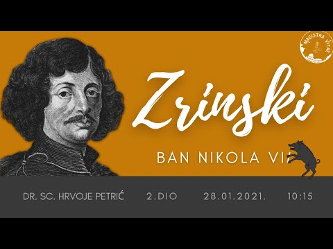 Magistra Vitae 28. 1. 2021. – Ban Nikola VII. Zrinski (2. dio)