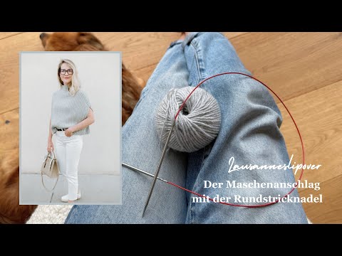 Magic Loop Methode. Der Maschenanschlag für den Lausanneslipover...