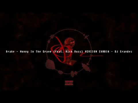 Drake - Money In The Grave (feat. Rick Ross) VERSION CUMBIA - DJ Erandes
