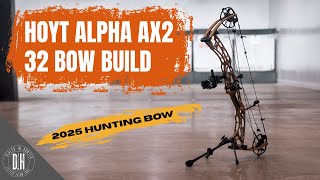 Hoyt Alpha AX2 Bow Build - My NEW 2025 Hunting Bow!