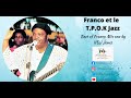 Best Of Franco Et Le T P O K Jazz Band Collection By DJ JONES