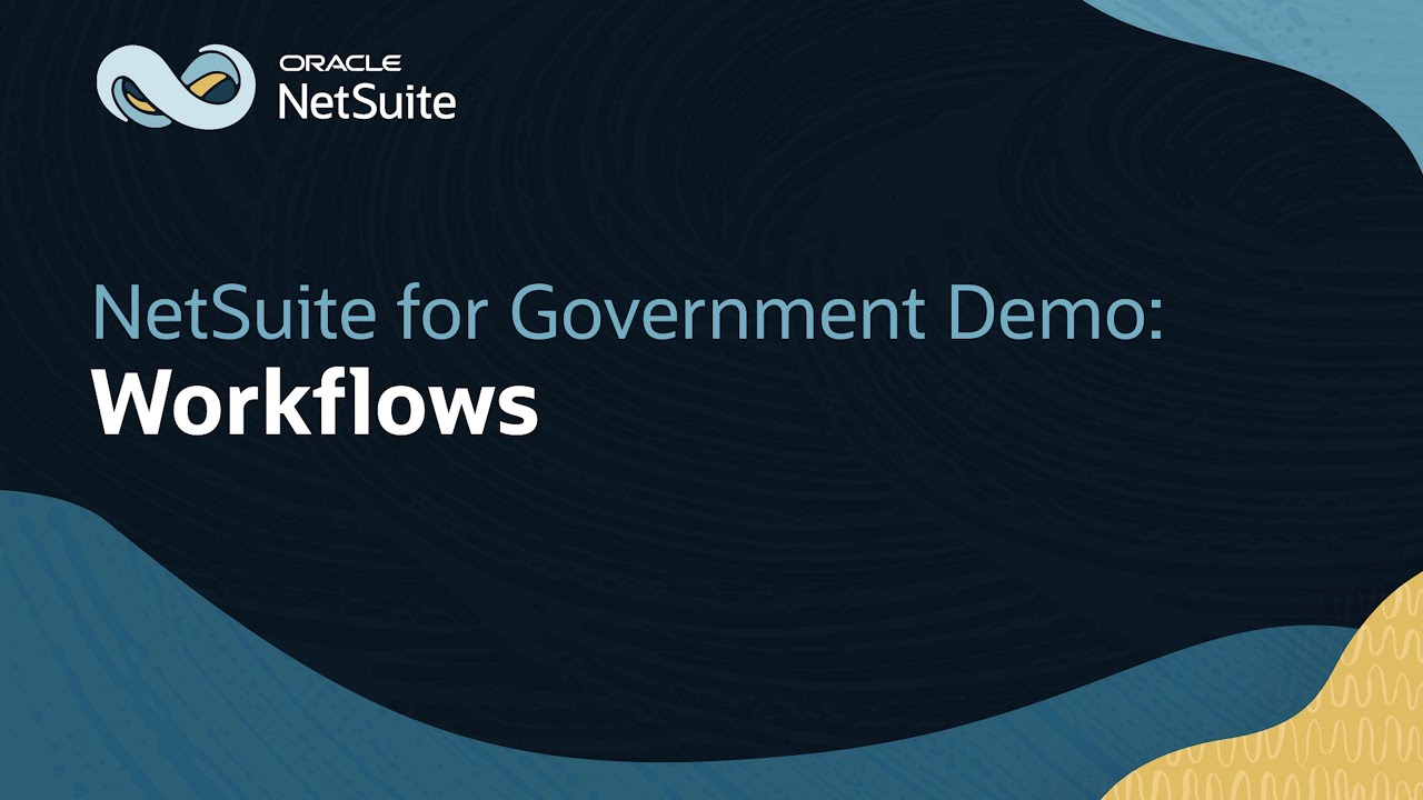 Managing Approval Workflows in Oracle NetSuite for Government
