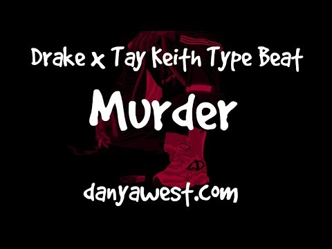 [FREE] Drake x Tay-Keith x Type Beat 2019 - "Murder" | @danya__west