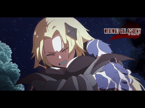 Werewolf Girl Academy - Official Anime Trailer